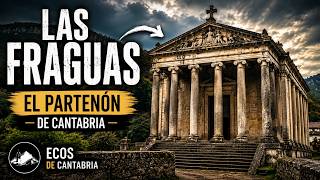 Las Fraguas: el pueblo que esconde el Partenón de Cantabria