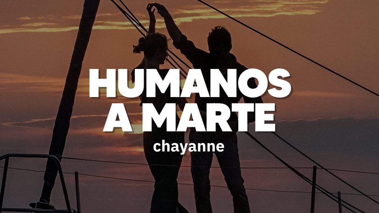 Chayanne - Humanos A Marte | Letra - YouTube