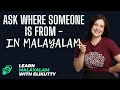 Asking where someone is from malayalam beginner lesson 2