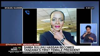 Samia Suluhu Hassan makes history as Tanzania's first female President: Sophie Mokoena