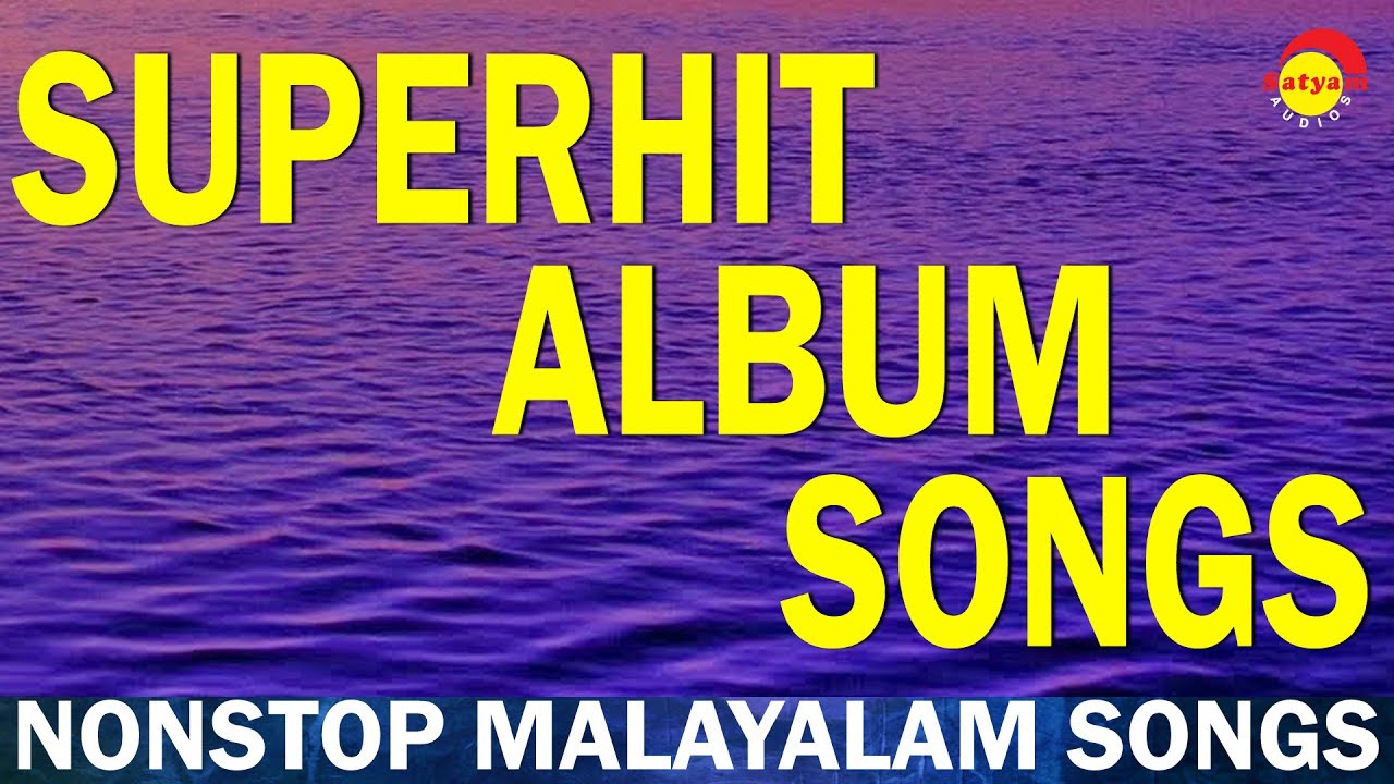 Satyam Audios Superhit Album Songs  Malayalam Album Songs