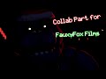 [FNAF/SFM/COLLAB] Collab part for FauxyFox Films | TheEnnardGamer