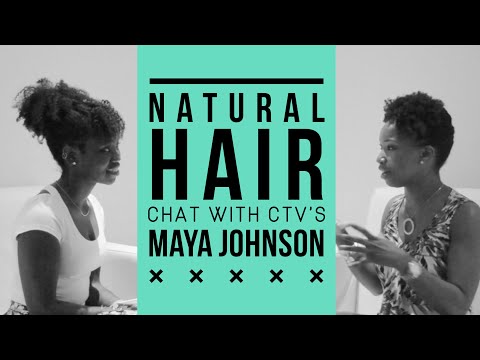HAIR CHAT WITH CTV'S MAYA JOHNSON | DMCMTL