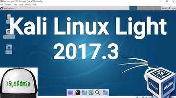 Kali Linux Light 2017.3 Installation + Guest Additions + Overview on Oracle VirtualBox [2017]