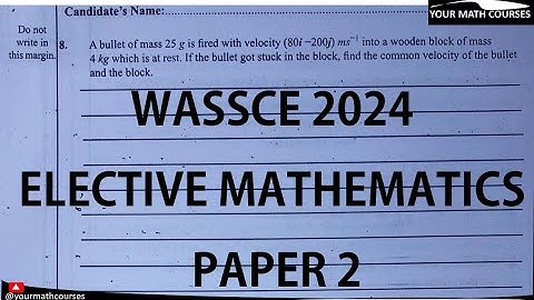 WAEC WASSCE 2024 Keuzevak Wiskunde paper 2 Verplichte vragen - Ghana