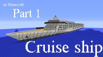How to build a Cruise ship in Minecraft part 1