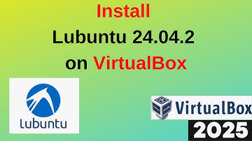 How to Install Lubuntu 24.04.2 LTS on VirtualBox: The Ultimate Step-by-Step Guide! | 2025 Updated