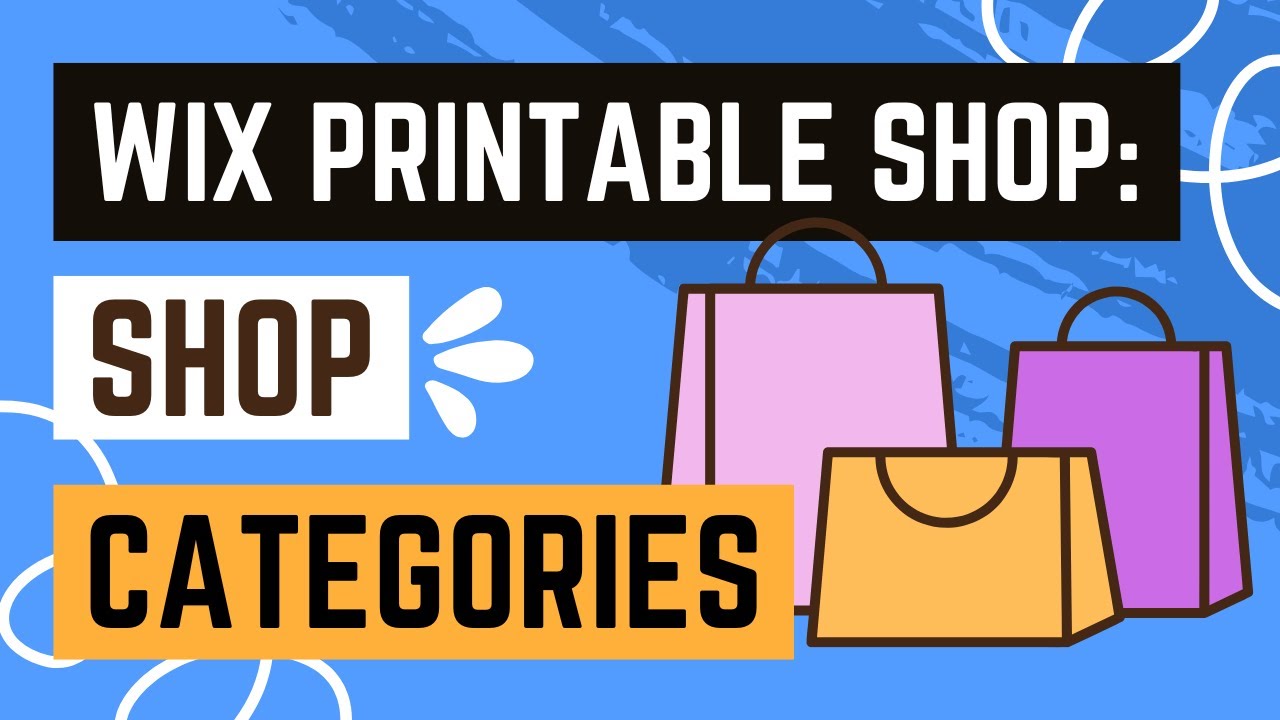 Organizing Your Shop Categories for Easy Navigation (Wix Printable Shop)