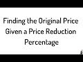 #55. Finding the Original Price given a Price Reduction Percentage