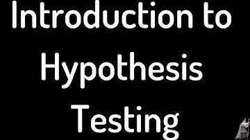Introduction to Hypothesis Testing