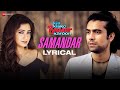 Samandar  lyrical  kis kisko pyaar karoon  shreya ghoshal  jubin nautiyal  kapil sharma