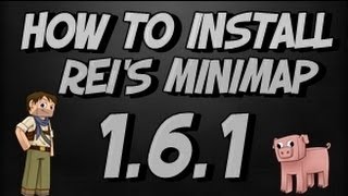 ★ How To Install REI'S MINIMAP Mod for Minecraft 1.6.1 / 1.6.2 ★ How To Install REI'S MINIMAP Mod for Minecraft 1.6.1 / 1.6.2