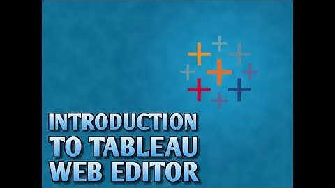 Tableau Web Training V1 - Introduction to the Web Editor
