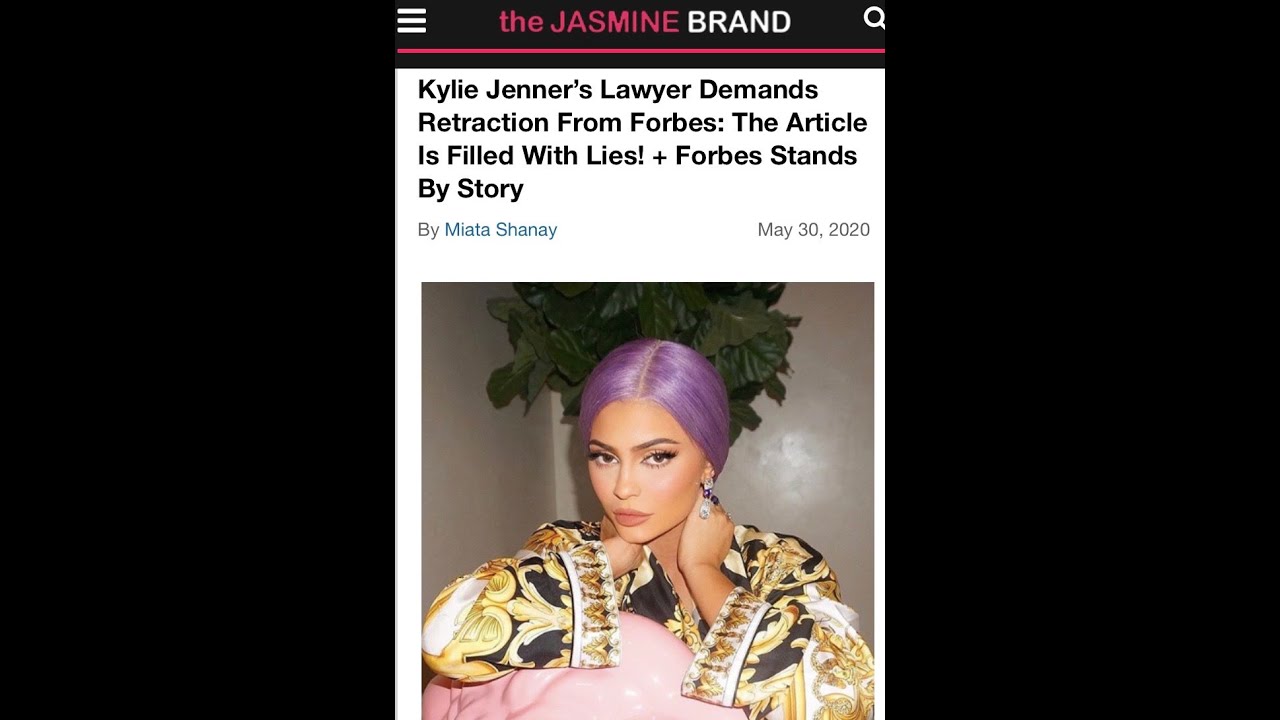 Kylie Jenner’s Lawyer Demands Retraction From Forbes The Article Is