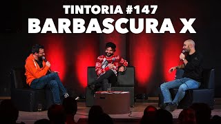 Tintoria #147 Barbascura X