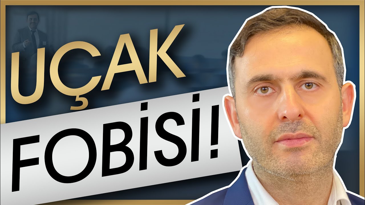 UÇUŞ KORKUSU NASIL GEÇER? UÇUŞ FOBİSİ OLANLAR NE YAPMALI? HAVACILIK PSİKOLOĞU MEHMET ALİ ERKUŞ