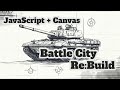 Battle City Re:Build #7 — Bonuses, tank updates