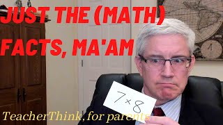 Just the (Math) Facts, Ma'am