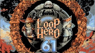 Loop Hero – Rewriting Fate One Loop at a Time // Let’s Play Part 61