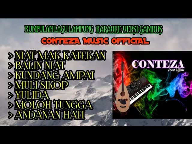Kumpulan Lagu Lampung Karaoke Versi Gambus || Conteza Music Official || Pak Mading class=