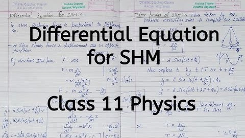Differential Equation for SHM | Chapter 13 | Oscillations | Class 11 Physics