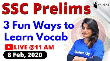 SSC Prelims | SSS CGL 2019 & SSC CHSL | 3 Fun Ways to Learn English Vocabulary by Akanksha Ma