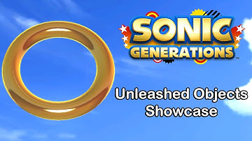 Sonic Generations - Unleashed Objects Showcase