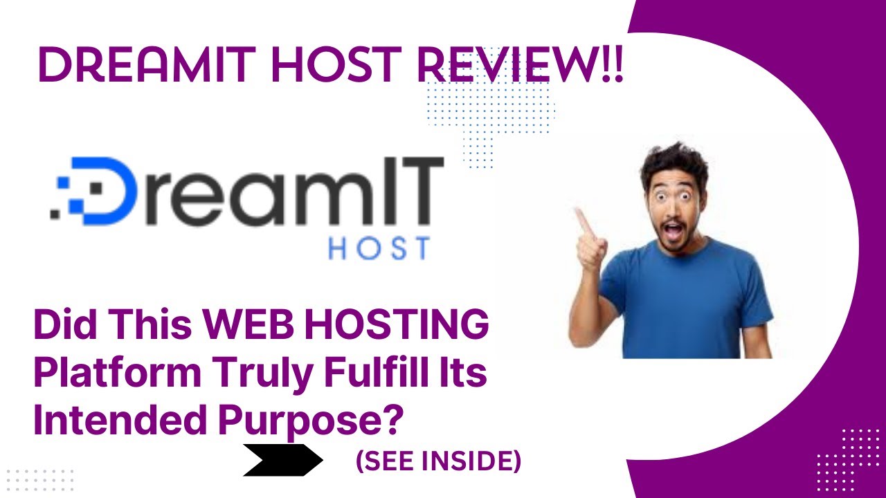 DreamIT HOST REVIEW- Did This Web Hosting Platform Truly Fulfill Its Intended Purpose? See(View)