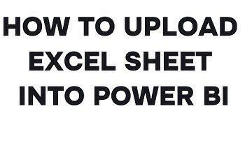 How to Upload Excel Sheet into Power BI | Step-by-Step Tutorial for Beginners