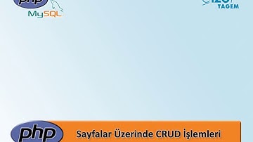 PHP MySql Temelleri - 77 Sayfalar Üzerinde CRUD İşlemleri