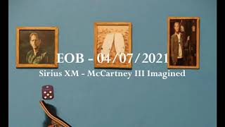 (2021/04/07) Sirius XM (Fab Fourum) - McCartney III Imagined Interview - Ed O'Brien [EOB]
