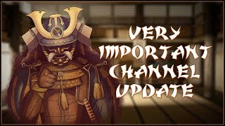 VERY IMPORTANT CHANNEL UPDATE - PLEASE WATCH!