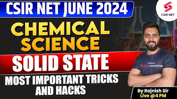 CSIR NET 2024 | Chemical Science | Solid State | Most Important Questions and hacks | By Rajnish Sir