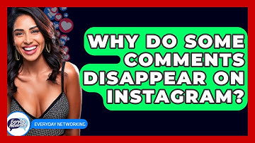 Why Do Some Comments Disappear On Instagram? - Everyday-Networking