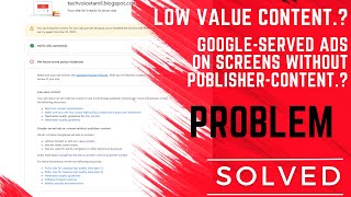How to fix Google-served ads on screens without publisher-content? | AdSense Approval 2024