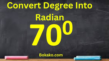 Convert Seventy Degree into Radian