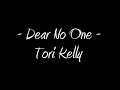 download Dear No One - Tori Kelly w/ Lyrics - louxhz download Dear No One - Tori Kelly w/ Lyrics - louxhz