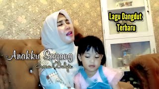 Anakku Sayang - Irma Balqis ( Official Music Vidio) Lagu Dangdut Terbaru