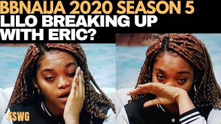 BBNAIJA 2020: IS LILO BREAKING UP WITH ERIC? DID LILO & ERIC HAVE SXX? BIG BROTHER NIGERIA SEASON 5