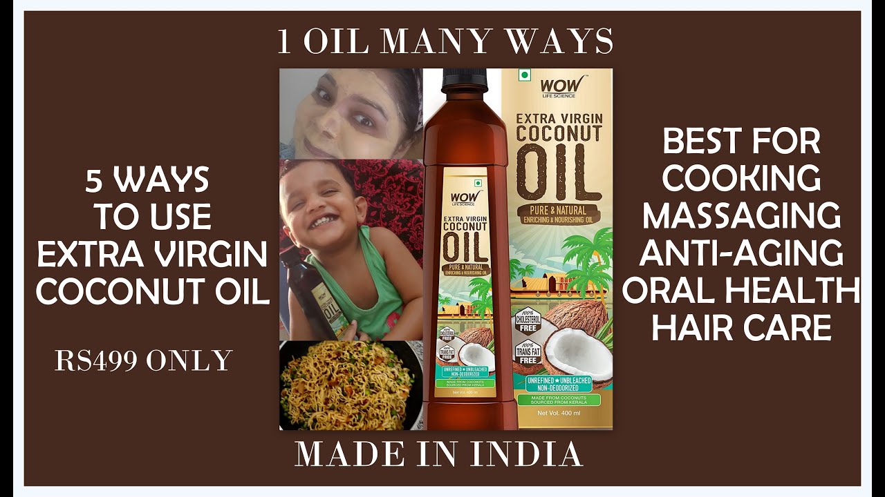 5 Ways to Use Extra Virgin Coconut Oil I WOW life science India I ONLY Rs499 I #wowcare