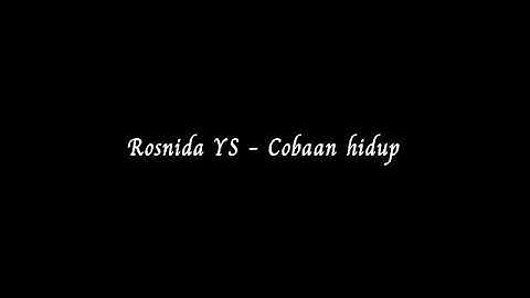 Rosnida YS - Cobaan hidup