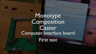 Monotype Composition Caster Computer Control Initial PCB Test
