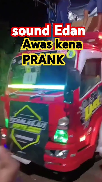 Sound Edan tukang PRANK Penonton