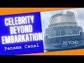 Embarking celebrity beyond for a panama canal cruise