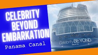 Embarking Celebrity Beyond for a Panama Canal Cruise!