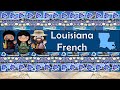 The Sound of the Louisiana French language (Numbers, Greetings, Words & Sample Text)