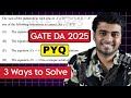The sum of the elements in each row of A nxn is 1 | GATE DA 2025 (3 Methods to solve) | LA