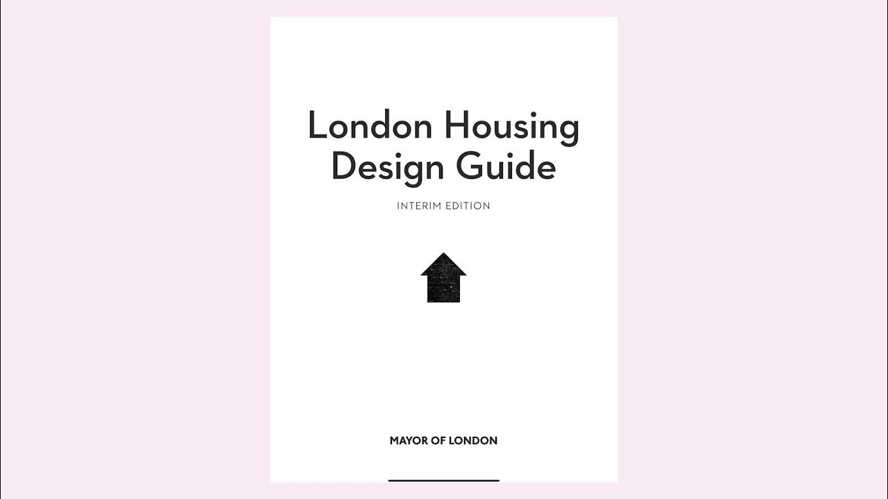 33 Paul Monaghan The London Housing Design Guide (2010) YouTube