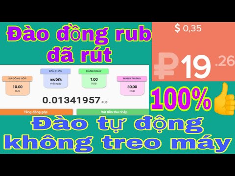 Hướng Dẫn Rút Đồng Rub Về Ví Payeer Không Vốn thành Công 100%, Đào tự động không treo máy.