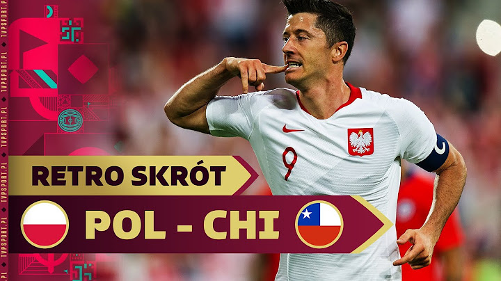 POLSKA – CHILE 2:2, LEWANDOWSKI I ZIELIŃSKI Z GOLAMI! KADRA NAWAŁKI PRZED MŚ 2018. SKRÓT MECZU